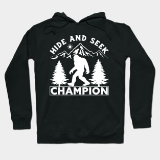 Bigfoot Hide And Seek World Champion Hoodie